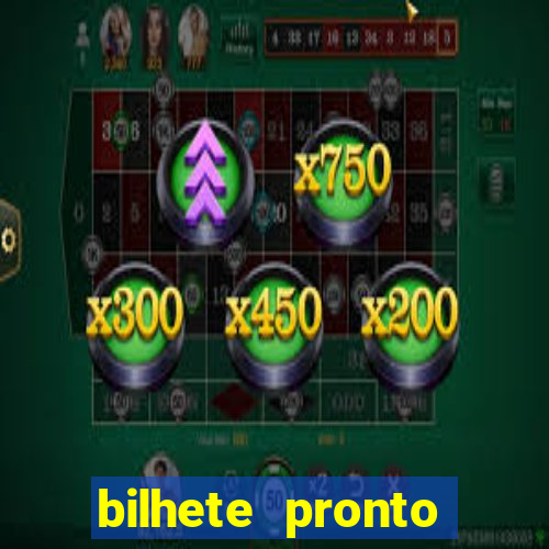 bilhete pronto jogos de hoje